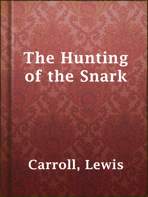 Title details for The Hunting of the Snark by Lewis Carroll - Wait list